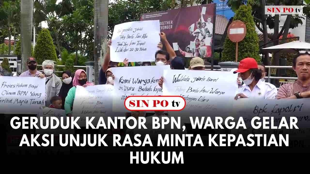 Geruduk Kantor BPN, Warga Gelar Aksi Unjuk Rasa Minta Kepastian Hukum