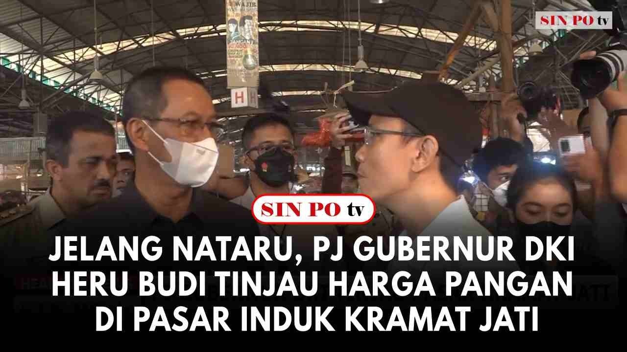 Jelang Nataru, Pj Gubernur DKI Heru Budi Tinjau Harga Pangan Di Pasar Induk Kramat Jati