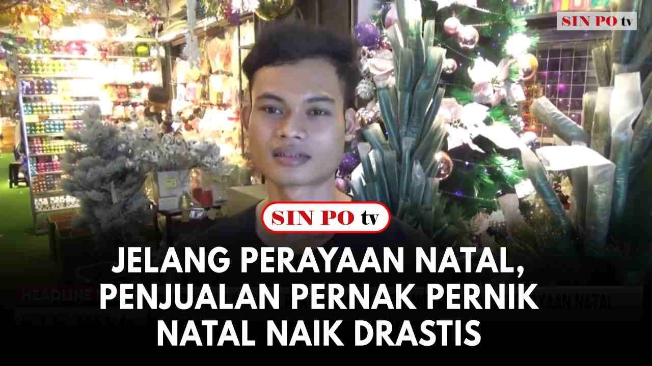 Jelang Perayaan Natal, Penjualan Pernak Pernik Natal Naik Drastis