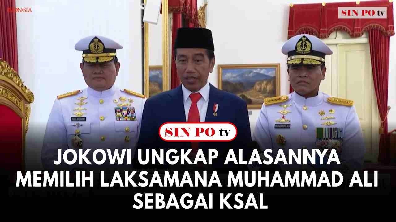 Jokowi Ungkap Alasannya Memilih Laksamana Muhammad Ali Sebagai KSAL