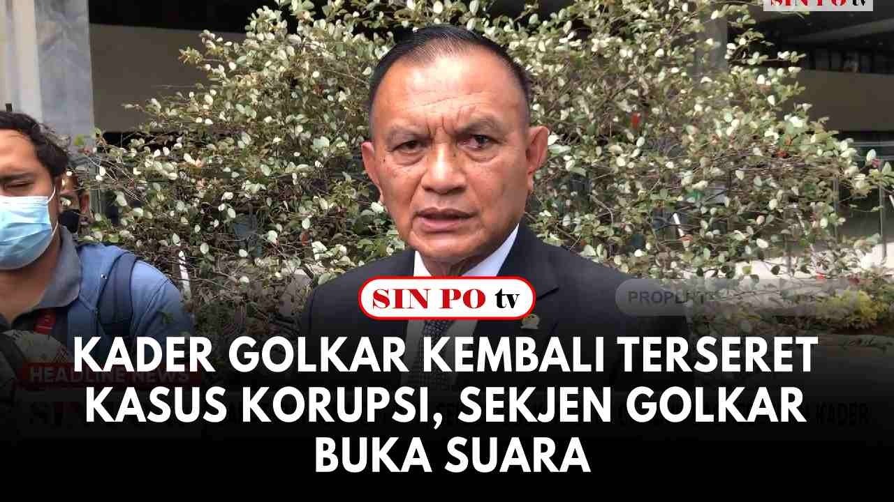 Kader Golkar Kembali Terseret Kasus Korupsi, Sekjen Golkar Buka Suara