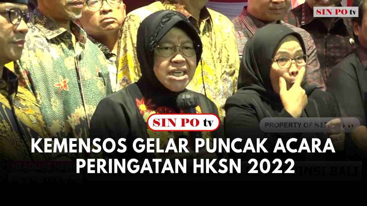 Kemensos Gelar Puncak Acara Peringatan HKSN 2022