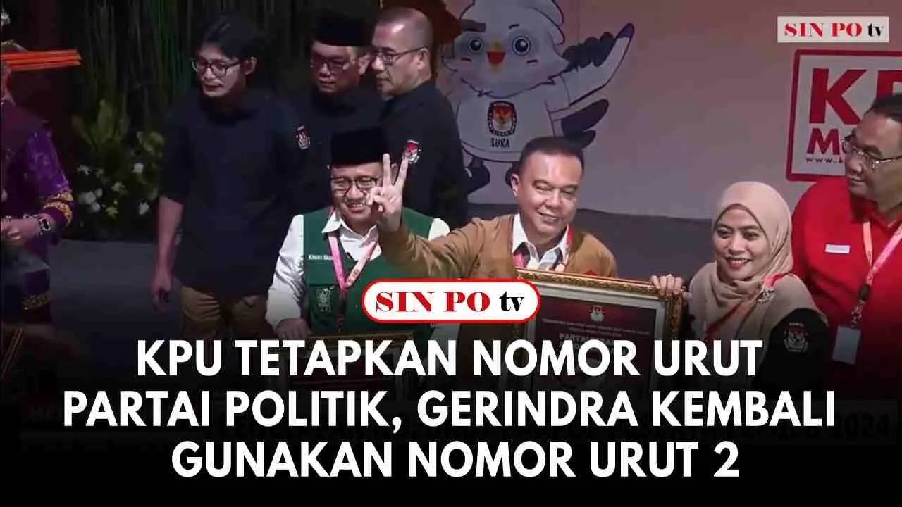 KPU Tetapkan Nomor Urut Partai Politik, Gerindra Kembali Gunakan Nomor urut 2