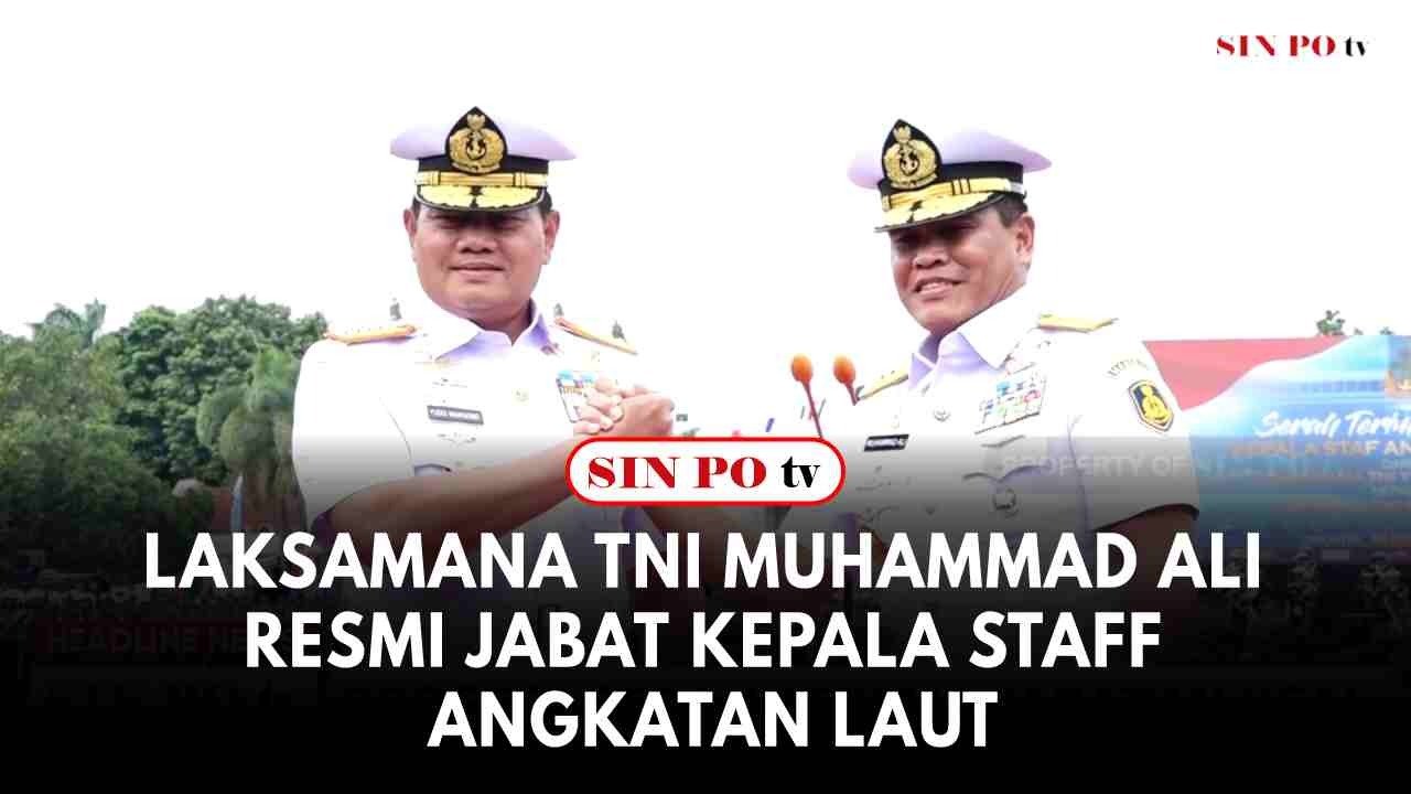 Laksamana TNI Muhammad Ali Resmi Jabat Kepala Staff Angkatan Laut