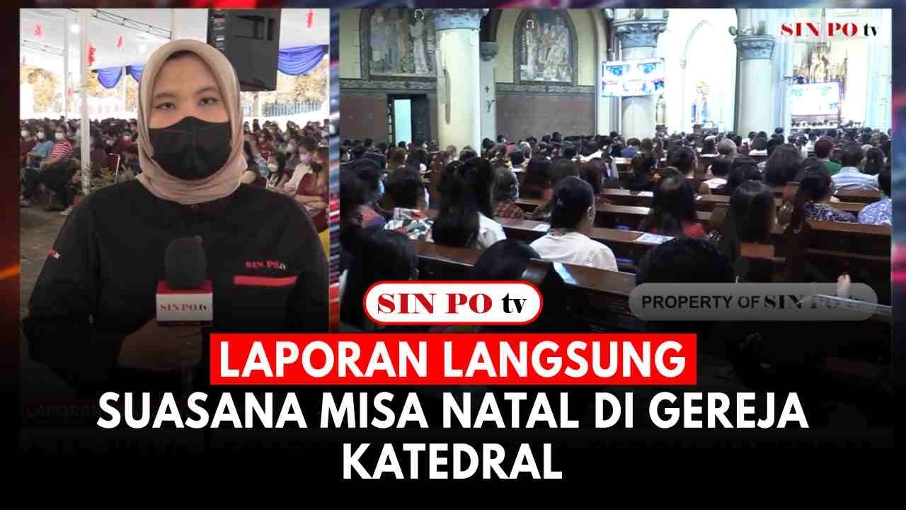 Laporan Langsung: Suasana Misa Natal di Gereja Katedral