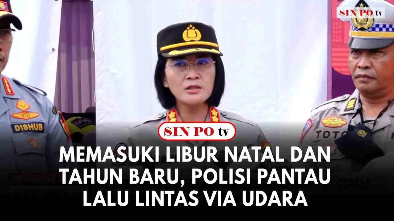 Memasuki Libur Natal dan Tahun Baru, Polisi Pantau Lalu lintas Via Udara