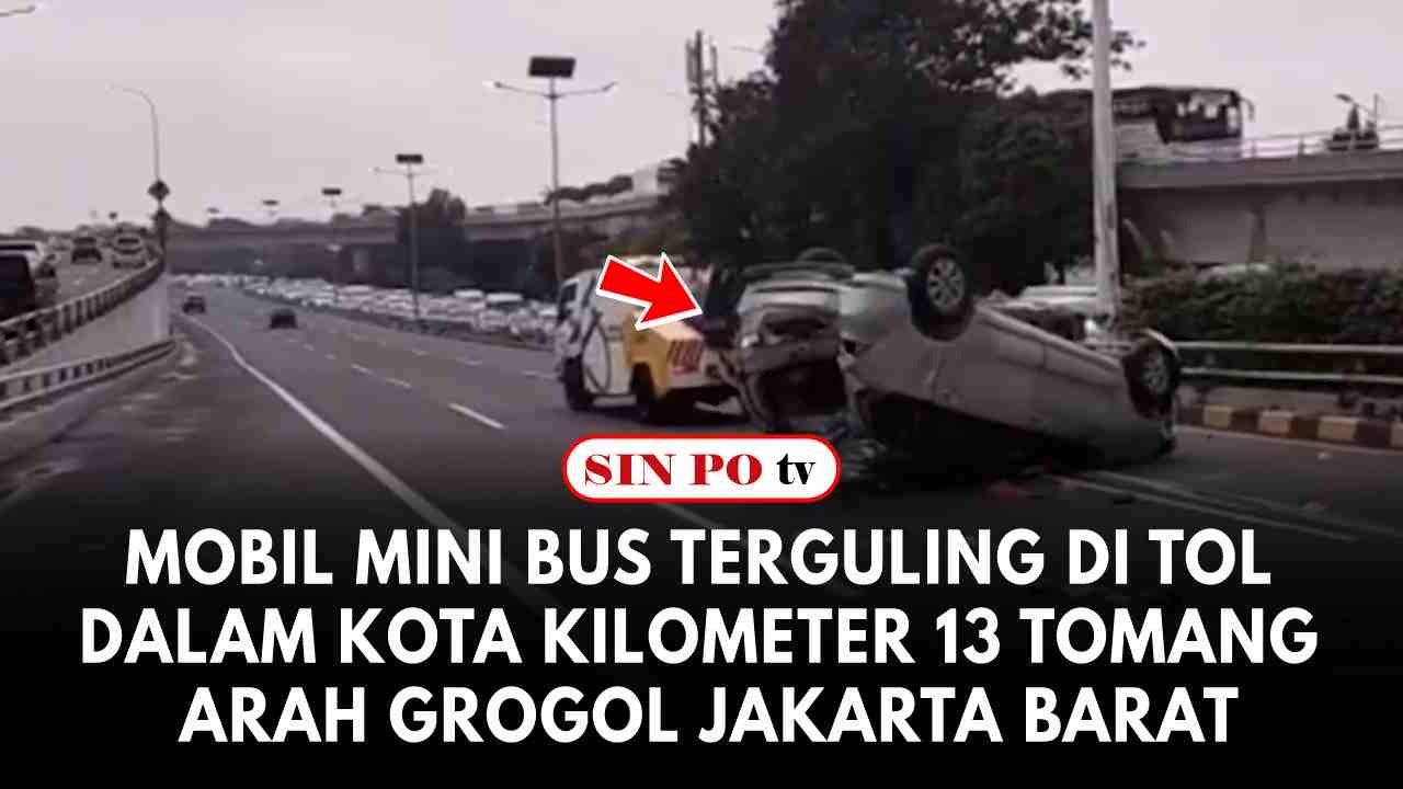 Mobil Mini Bus Terguling Di Tol Dalam Kota Kilometer 13 Tomang Arah Grogol Jakarta Barat