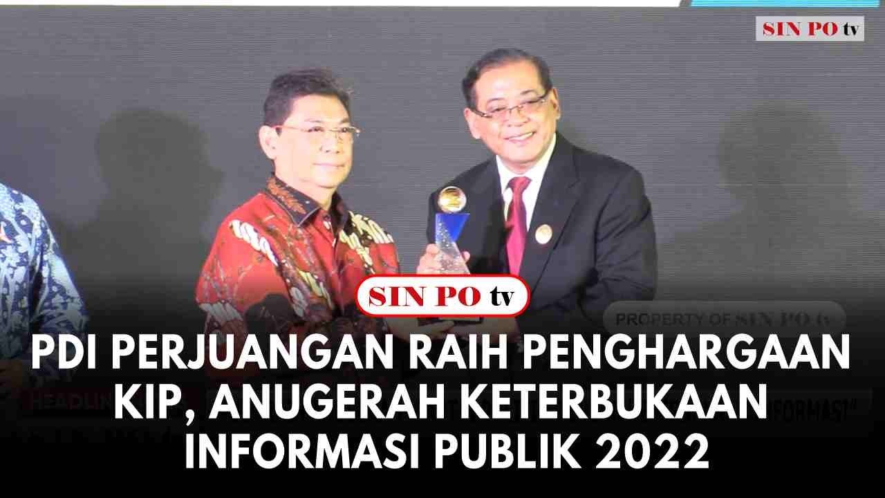 PDI Perjuangan Raih Penghargaan KIP, Anugerah Keterbukaan Informasi Publik 2022