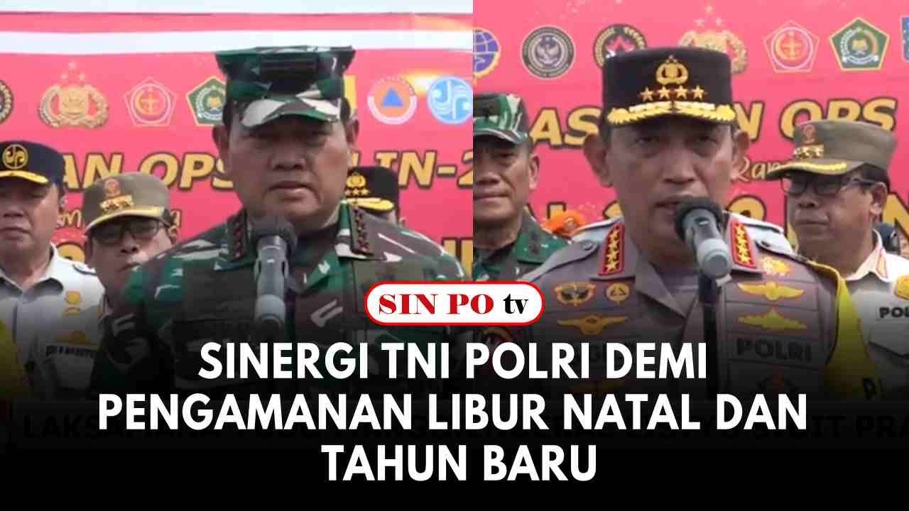 Sinergi TNI Polri Demi Pengamanan Libur Natal dan Tahun Baru