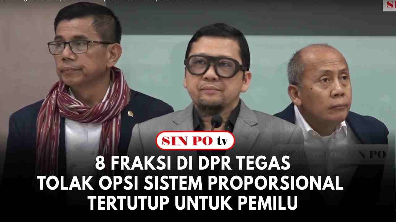 8 Fraksi di DPR Tegas Tolak Opsi Sistem Proporsional Tertutup Untuk Pemilu