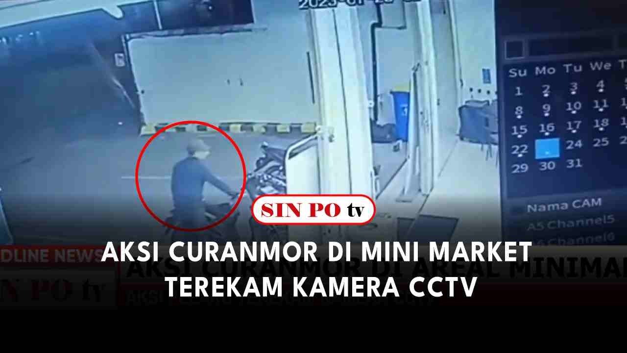 Aksi Curanmor Di Mini Market Terekam Kamera CCTV