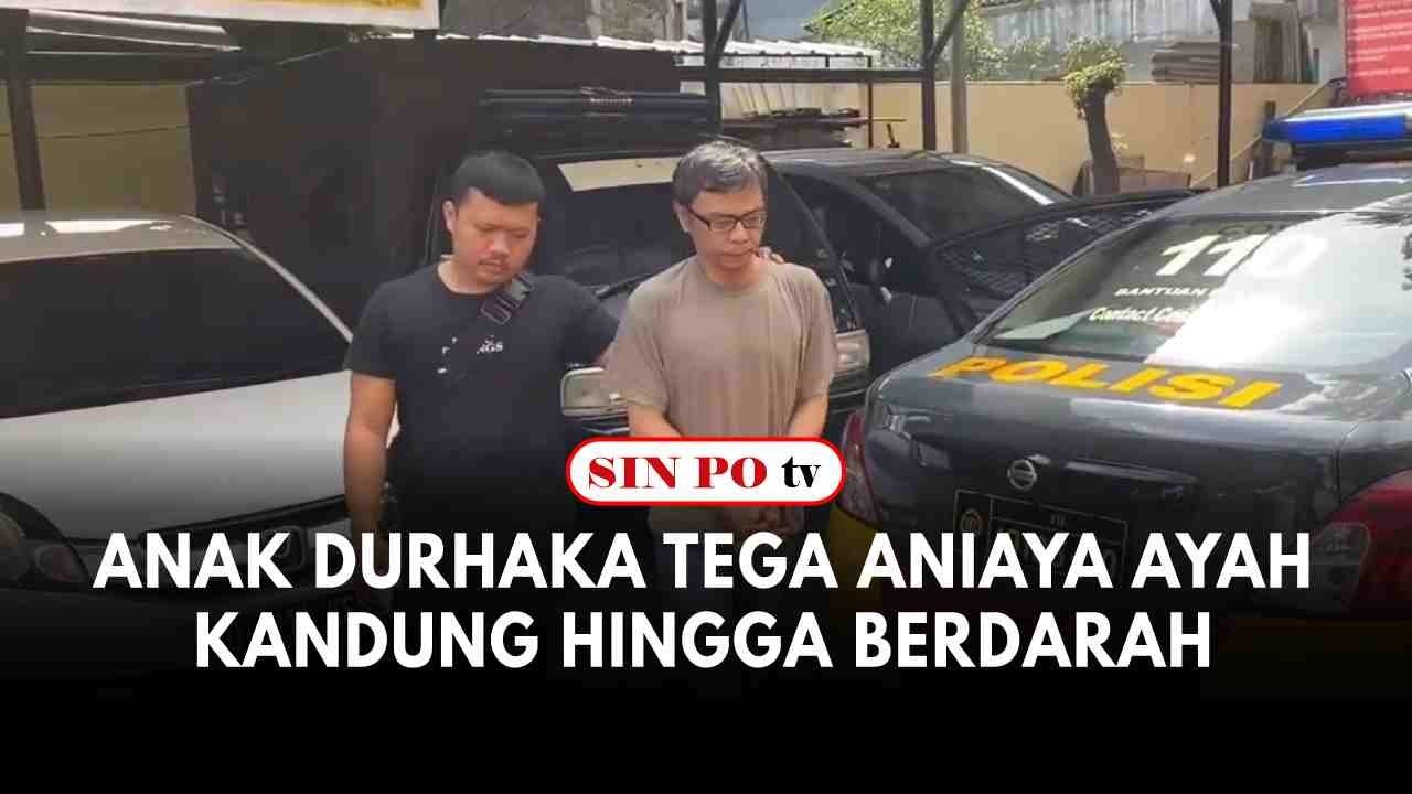 Anak Durhaka Tega Aniaya Ayah Kandung Hingga Berdarah