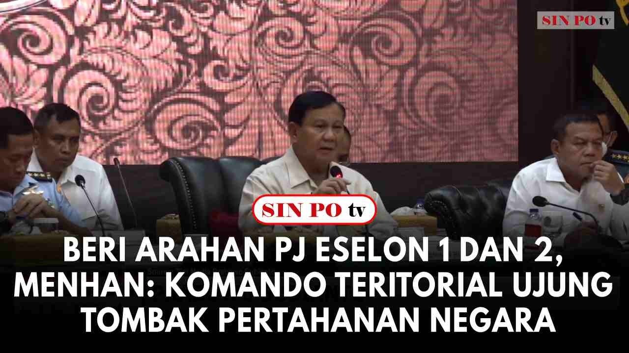 Beri Arahan PJ Eselon 1 dan 2, Menhan: Komando Teritorial Ujung Tombak Pertahanan Negara