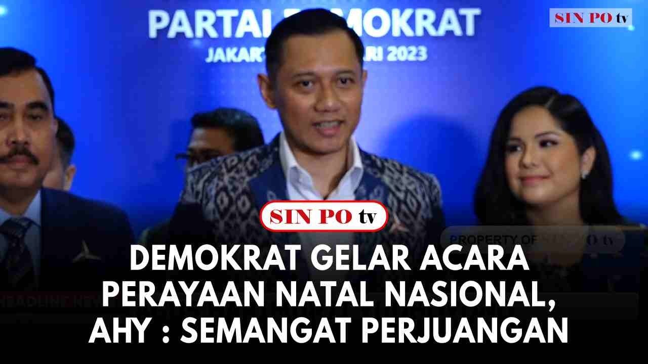 Demokrat Gelar Acara Perayaan Natal Nasional, AHY : Semangat Perjuangan