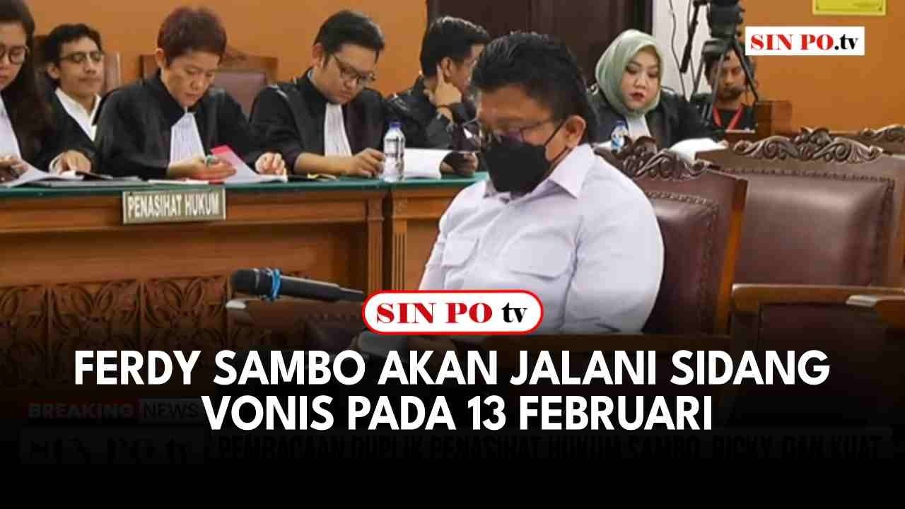 Ferdy Sambo Akan Jalani Sidang Vonis Pada 13 Februari