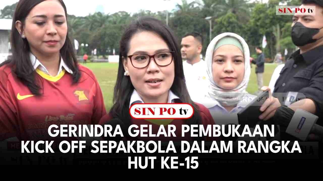 Gerindra Gelar Pembukaan Kick Off Sepakbola Dalam Rangka HUT ke 15