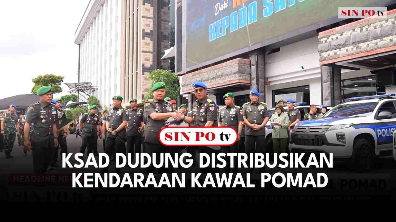 KSAD Dudung Distribusikan Kendaraan Kawal Pomad