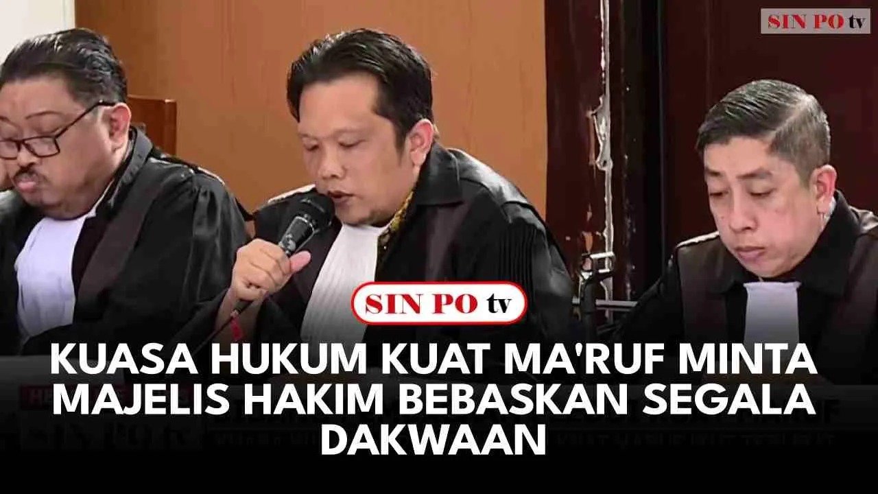 Kuasa Hukum Kuat Ma'ruf Minta Majelis Hakim Bebaskan Segala Dakwaan