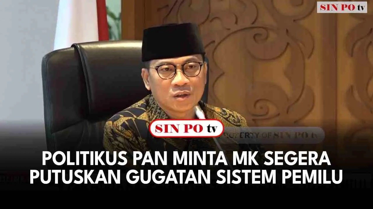 Politikus PAN Minta MK Segera Putuskan Gugatan Sistem Pemilu