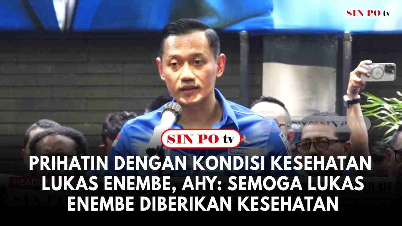 Prihatin Dengan Kondisi Kesehatan Lukas Enembe, AHY: Semoga Lukas Enembe Diberikan Kesehatan