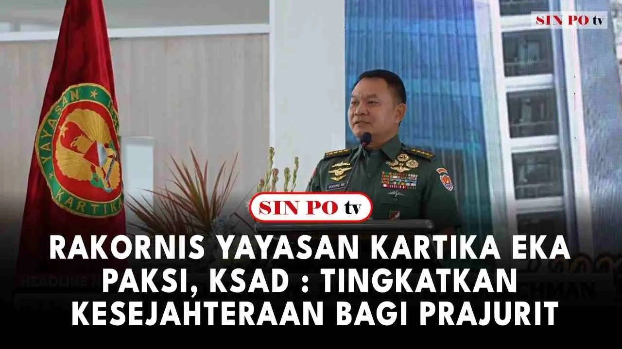 Rakornis Yayasan Kartika Eka Paksi, KSAD : Tingkatkan Kesejahteraan Bagi Prajurit