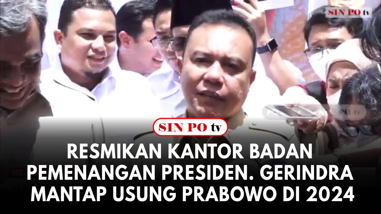 Resmikan Kantor Badan Pemenangan Presiden. Gerindra