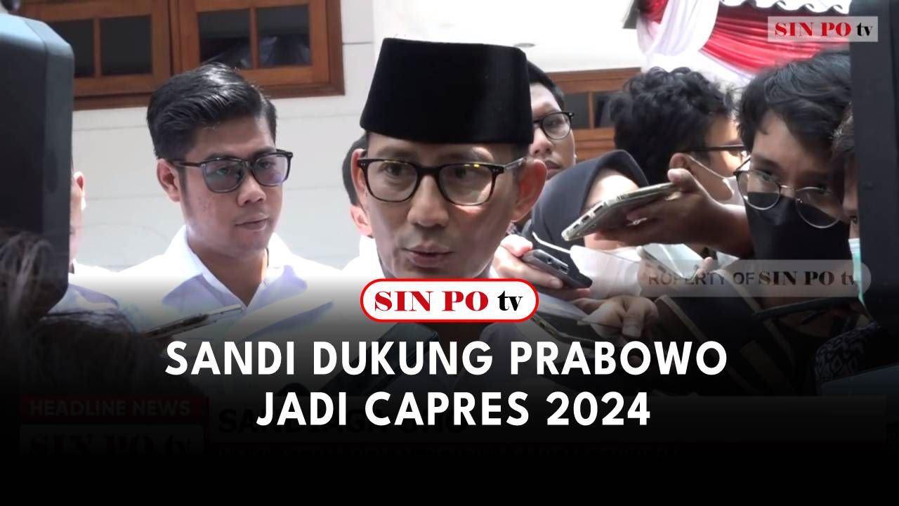 Sandi Dukung Prabowo Jadi Capres 2024