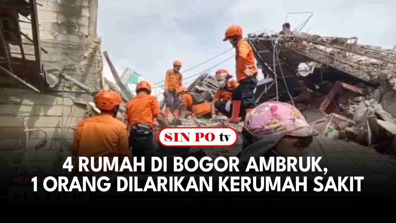 4 Rumah Di Bogor Ambruk, 1 Orang Dilarilan Kerumah Sakit