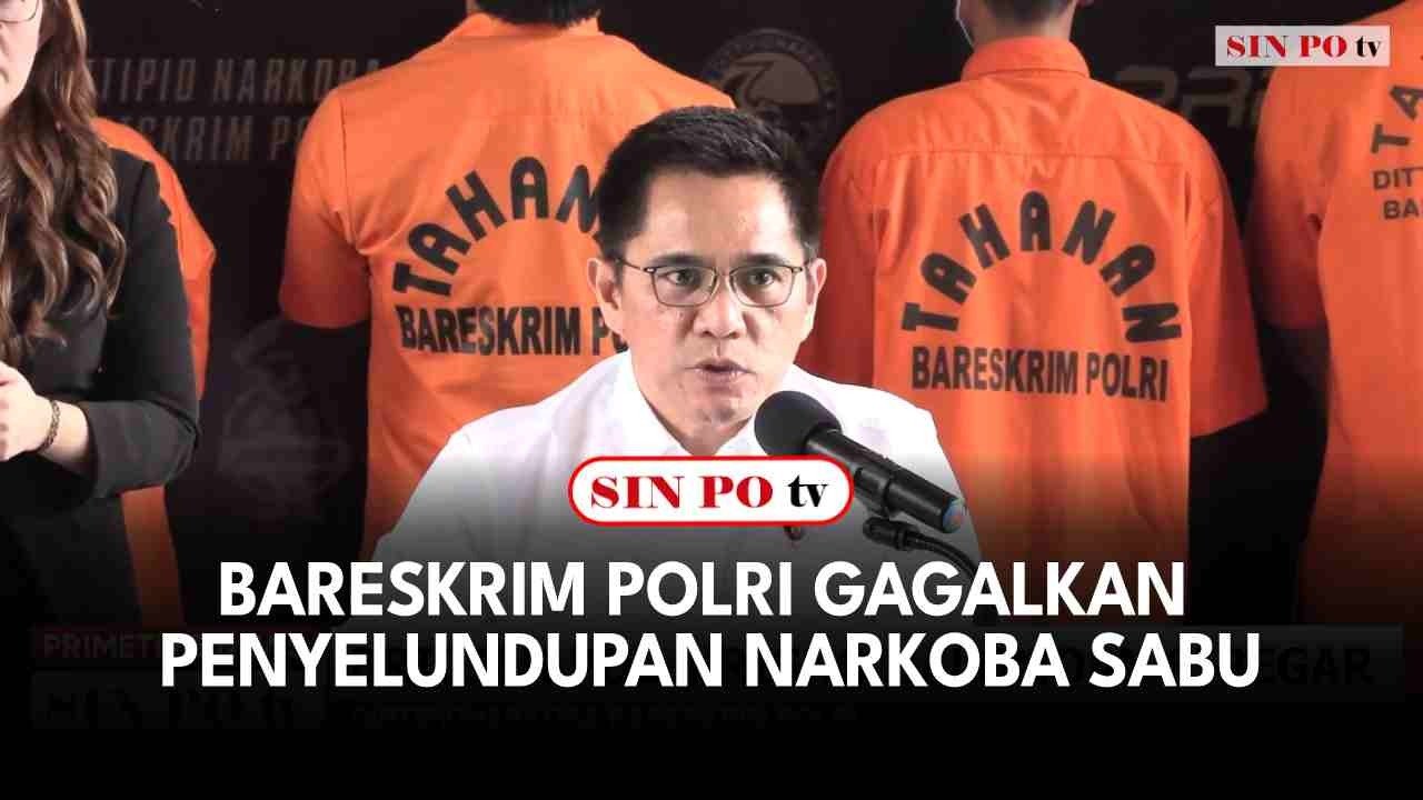 Bareskrim Polri Gagalkan Penyelundupan Narkoba Sabu