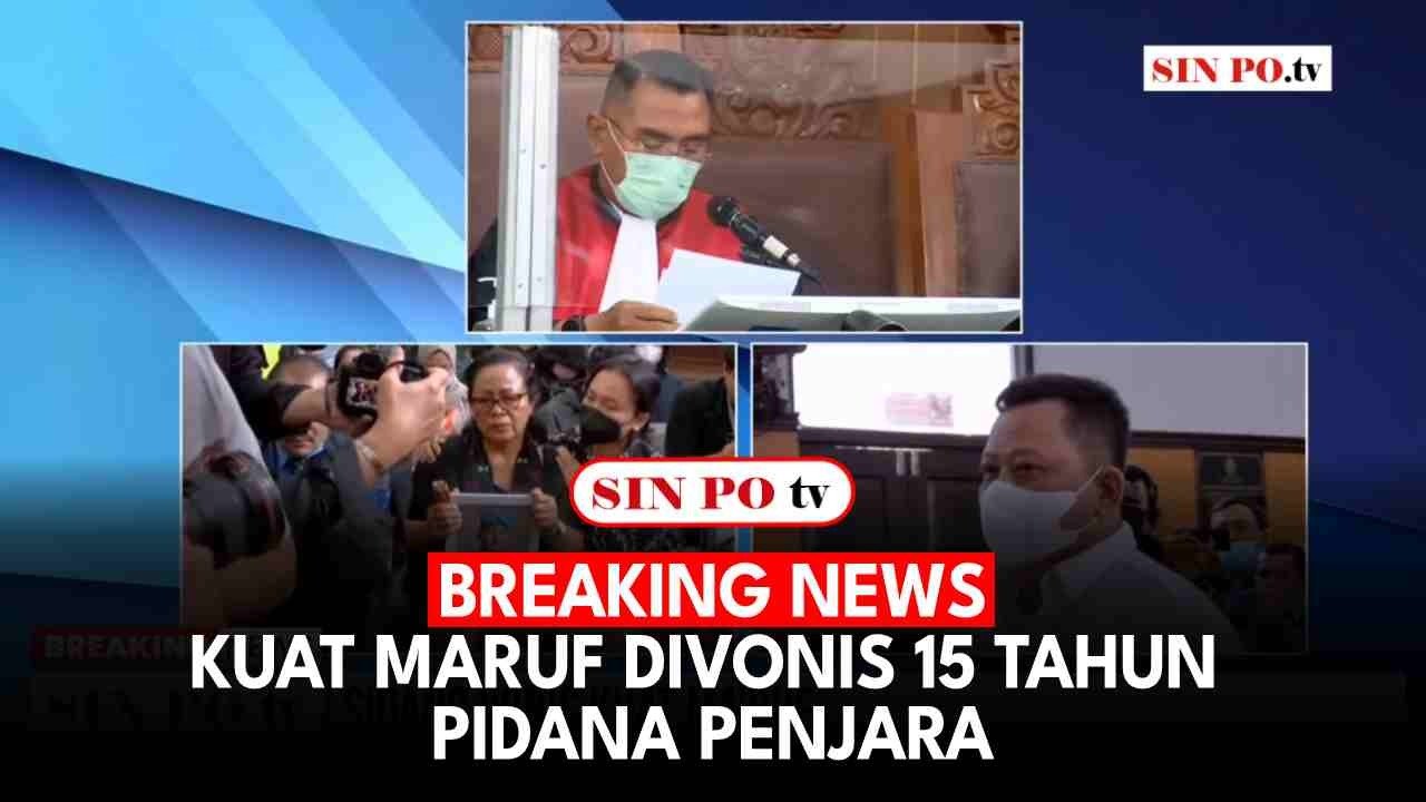 BREAKING NEWS - Kuat Maruf Divonis 15 Tahun Pidana Penjara