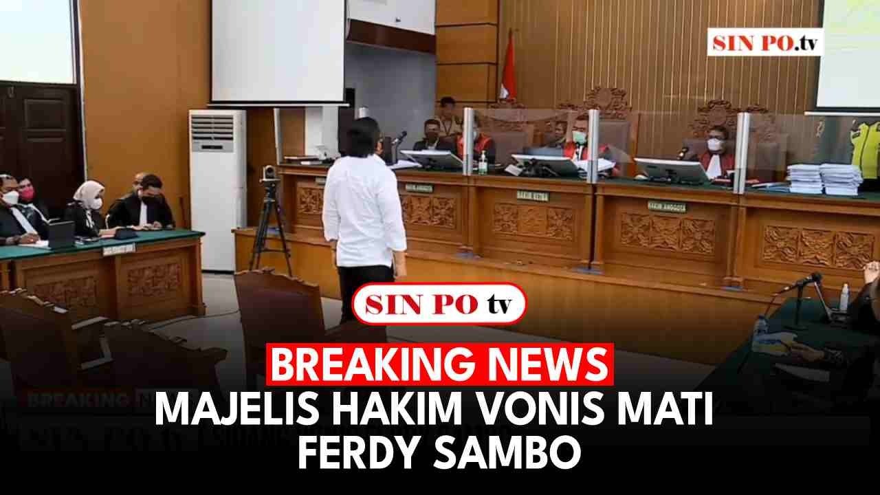 BREAKING NEWS - Majelis Hakim Vonis Mati Ferdy Sambo