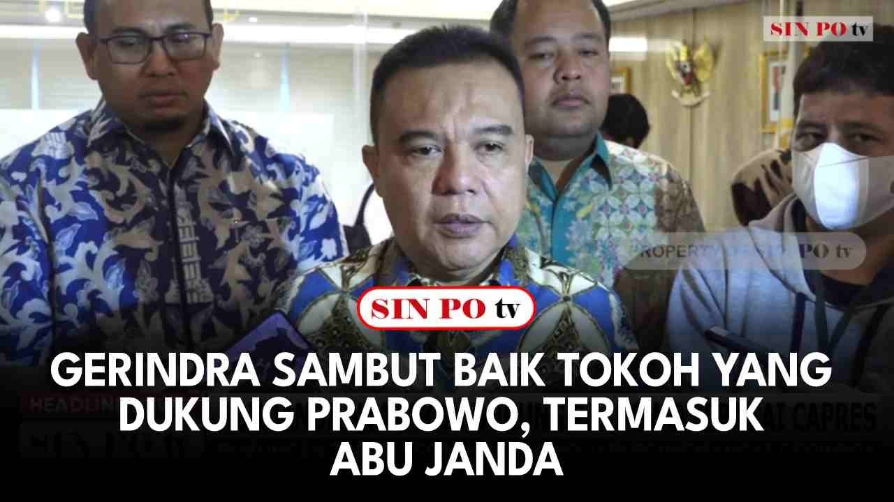 Gerindra Sambut Baik Tokoh Yang Dukung Prabowo, Termasuk Abu Janda