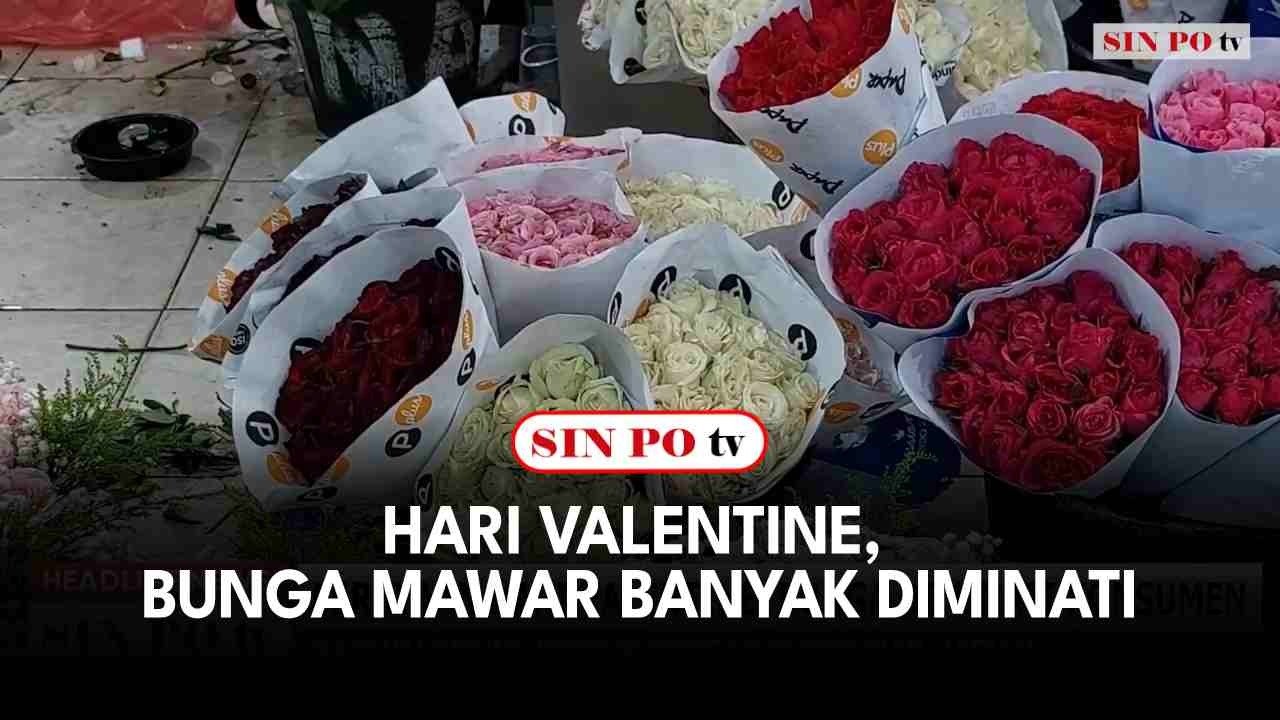 Hari Valentine, Bunga Mawar Banyak Diminati