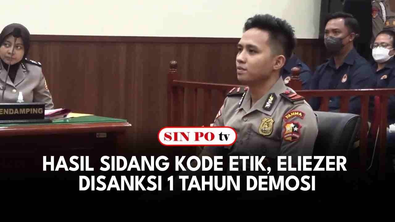 Hasil Sidang Kode Etik, Eliezer Disanksi 1 Tahun Demosi