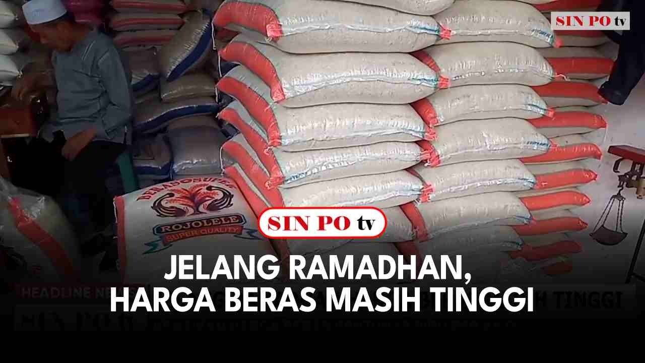 Jelang Ramadhan, Harga Beras Masih Tinggi