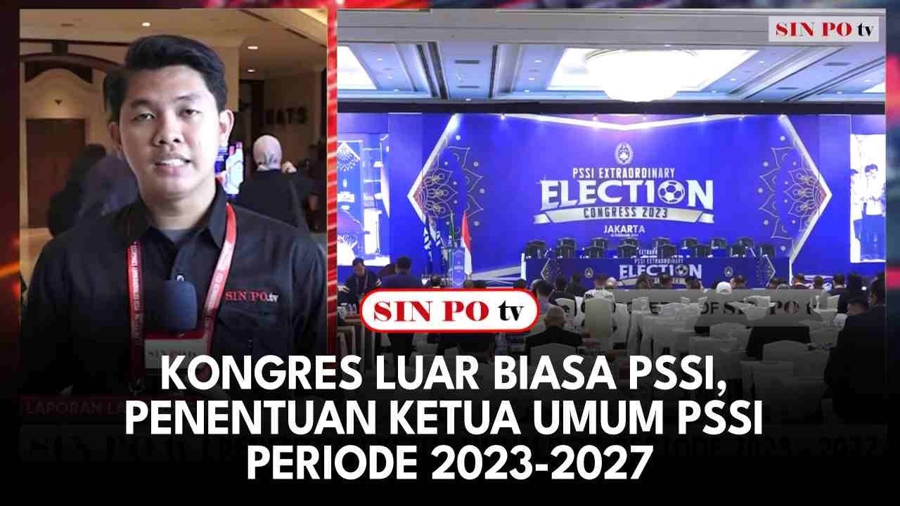 Kongres Luar Biasa PSSI, Penentuan Ketua Umum PSSI Periode 2023-2027