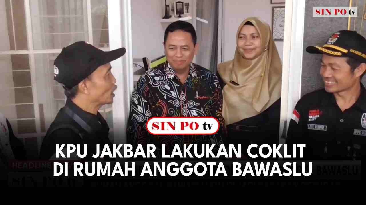 KPU Jakbar Lakukan Coklit Di Rumah Anggota Bawaslu