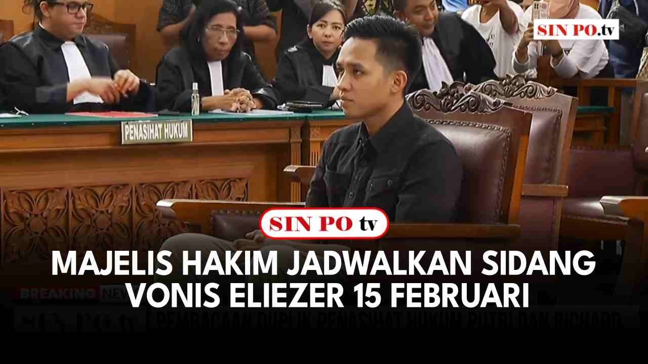 Majelis Hakim Jadwalkan Sidang Vonis Eliezer 15 Februari