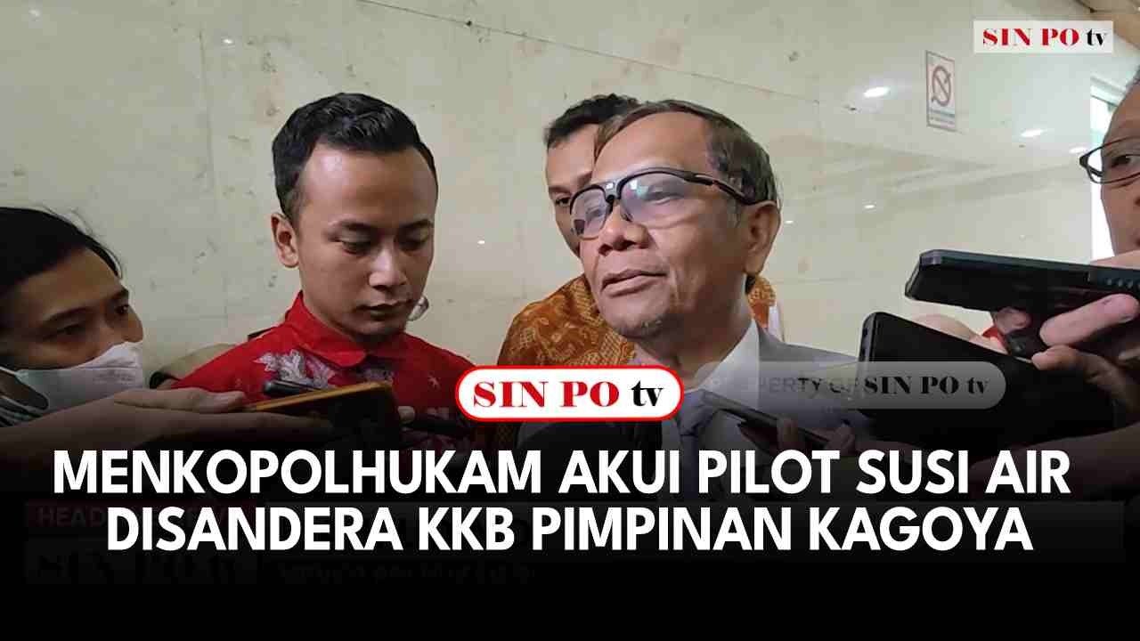 Menkopolhukam Akui Pilot Susi Air Disandera KKB Pimpinan Kagoya