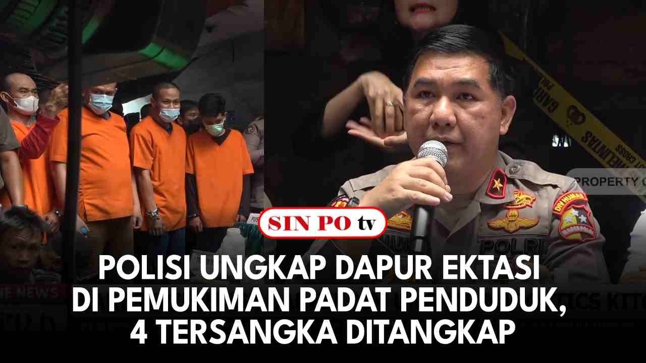 Polisi Ungkap Dapur Ektasi Di Pemukiman Padat Penduduk, 4 Tersangka Ditangkap