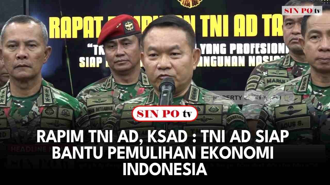 Rapim TNI AD, KSAD : TNI AD Siap Bantu Pemulihan Ekonomi Indonesia