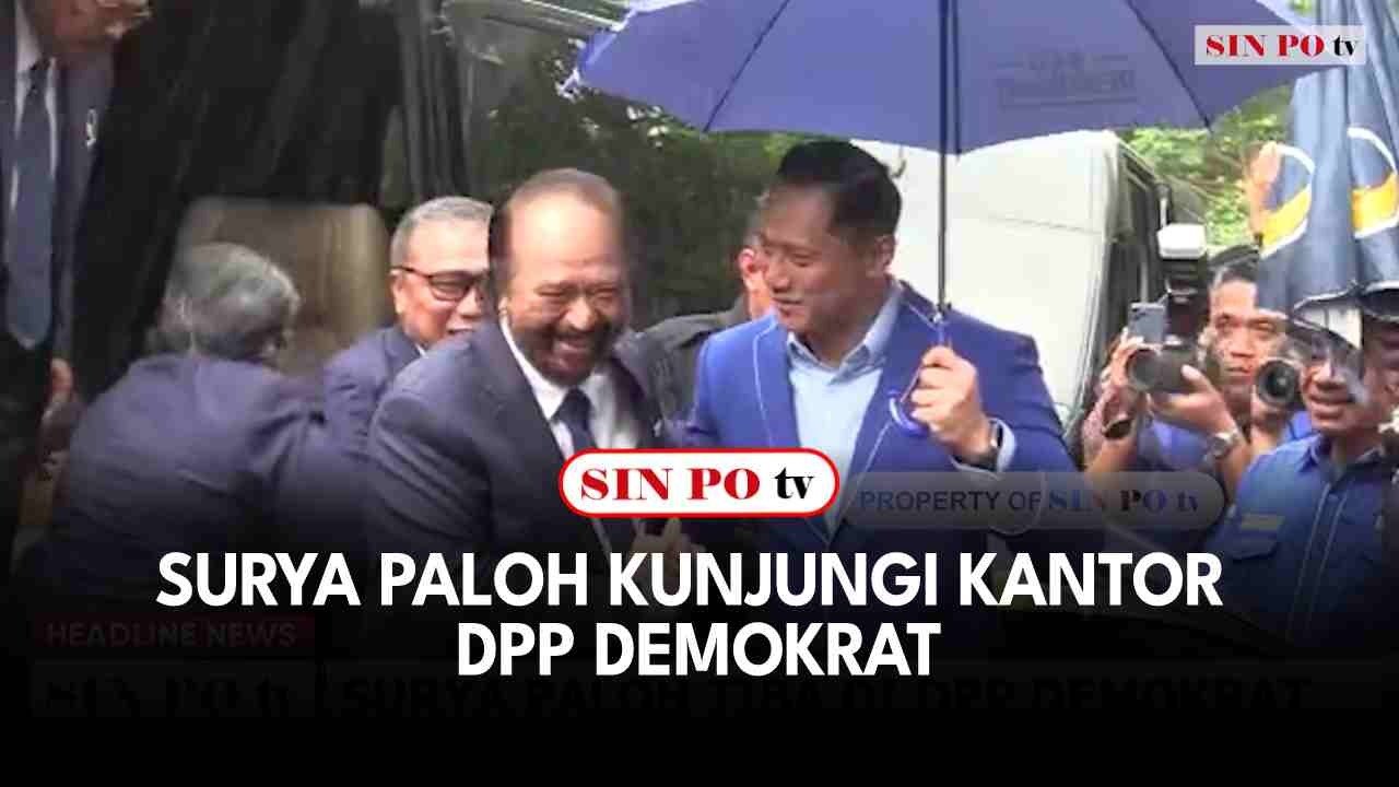 Surya Paloh Kunjungi Kantor DPP Demokrat