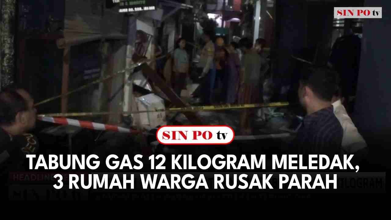 Tabung Gas 12 Kilogram Meledak, 3 Rumah Warga Rusak Parah