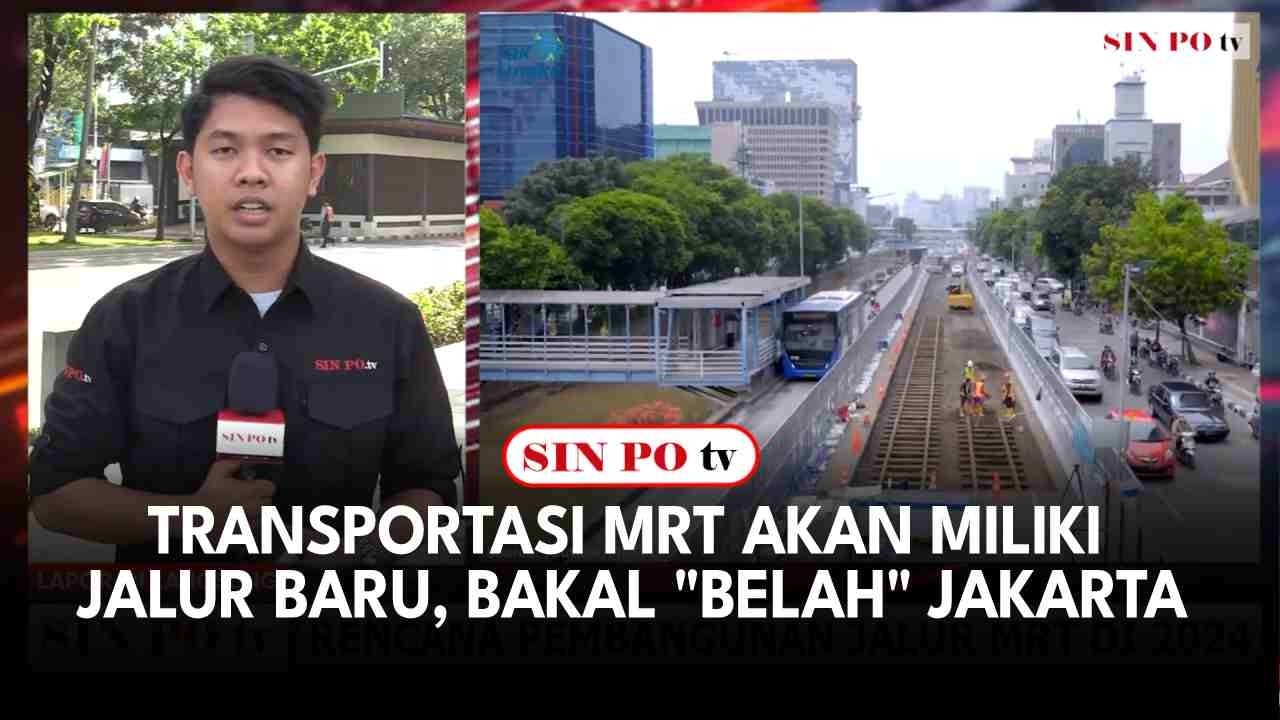 Transportasi MRT Akan Miliki Jalur Baru, Bakal "Belah" Jakarta