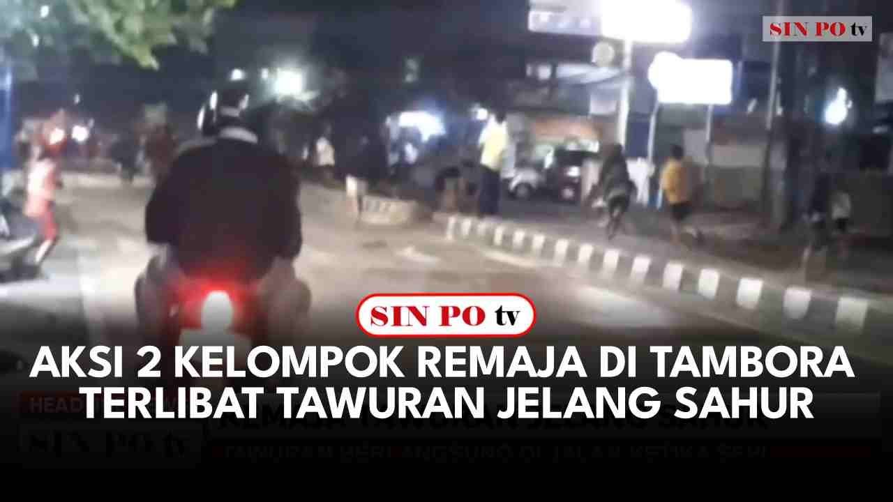 Aksi 2 Kelompok Remaja Di Tambora Terlibat Tawuran Jelang Sahur