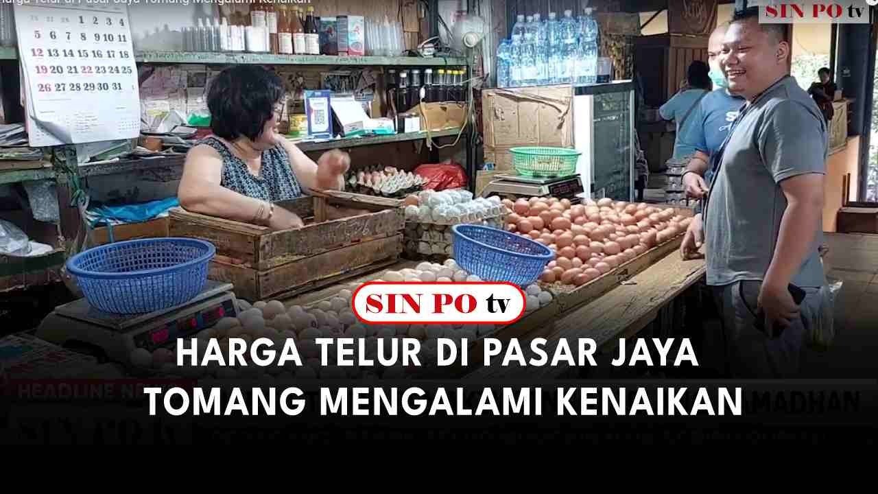 Harga Telur di Pasar Jaya Tomang Mengalami Kenaikan