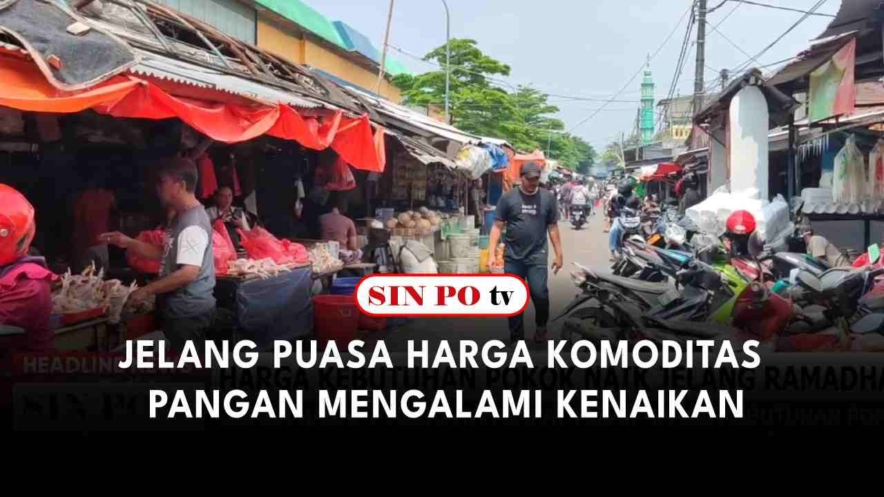 Jelang Puasa Harga Komoditas Pangan Mengalami Kenaikan