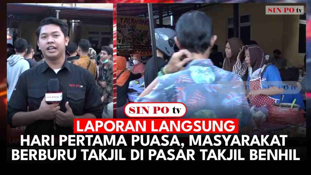 LAPORAN LANGSUNG: Hari Pertama Puasa, Masyarakat Berburu Takjil di Pasar Takjil Benhil