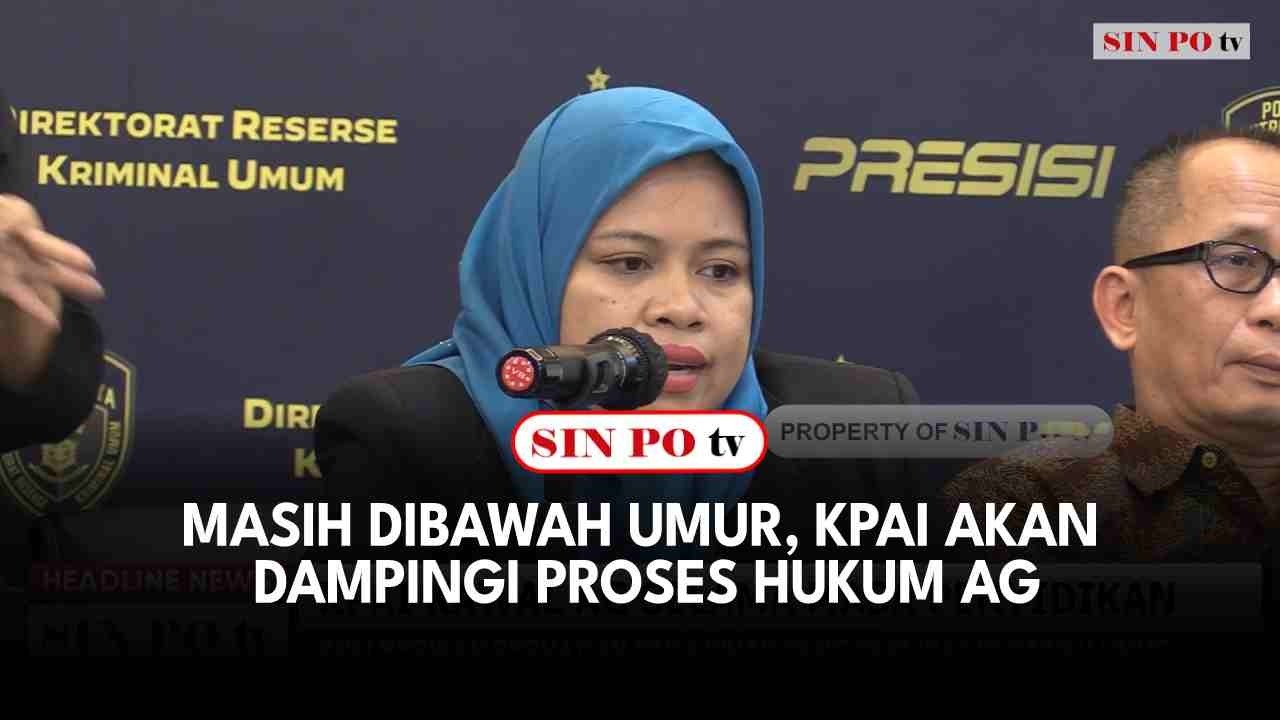 Masih Dibawah Umur, KPAI Akan Dampingi Proses Hukum AG