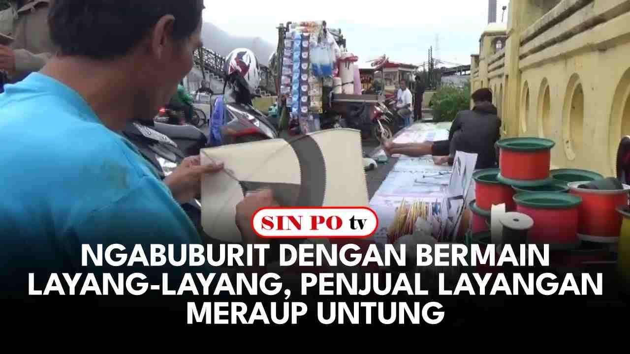 Ngabuburit Dengan Bermain Layang-Layang, Penjual Layangan Meraup Untung